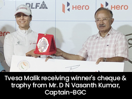 Tvesa Malik receiving winner's cheque & trophy from Mr. D N Vasanth Kumar, Captain-BGC