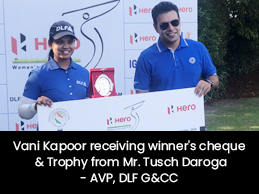 Vani Kapoor receiving winner's cheque & Trophy from Mr. Tusch Daroga - AVP, DLF G&CC